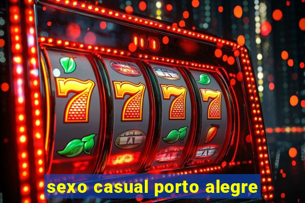 sexo casual porto alegre